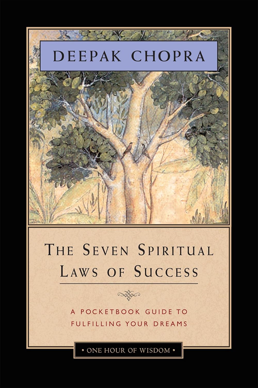The Seven Spiritual Laws Of Success by Deppak Chopra